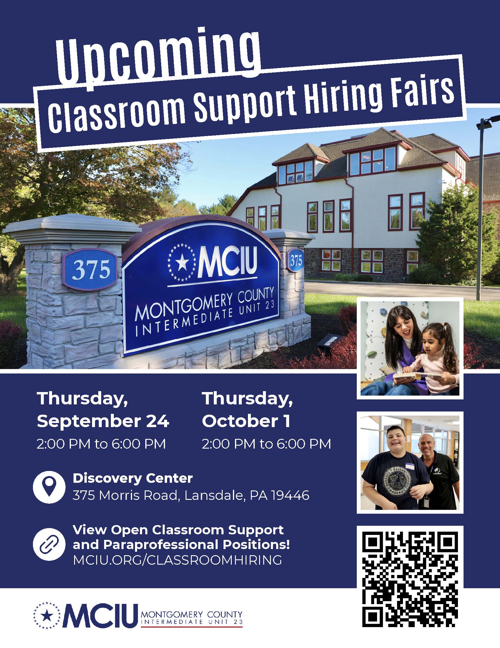 26-27 Fall Classroom Support Hiring Event 1 MCIU Classroom Support Hiring Fairs flyer featuring the Discovery Center in Lansdale. Events will be held Thursday, September 24, and Thursday, October 1, from 2:00 to 6:00 p.m. at 375 Morris Road, Lansdale. The flyer promotes open classroom support and paraprofessional positions and includes a QR code linking to MCIU.org/classroomhiring.